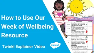 KS2 How to Use Our Week of Wellbeing Resource