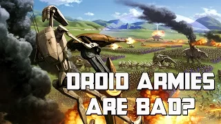 Droid Armies are Bad: Star Wars Rethink