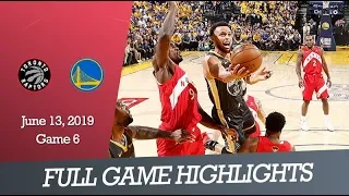 Toronto Raptors vs GS Warriors - Game 6 | Full Game Highlights | June 13, 2019 | NBA Finals
