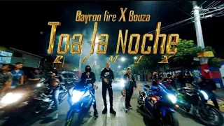 Bayron Fire x Bouza - Tout La Noche Remix  (AUDIO OFICIAL)