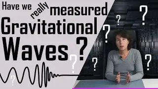 Have we really measured gravitational waves?