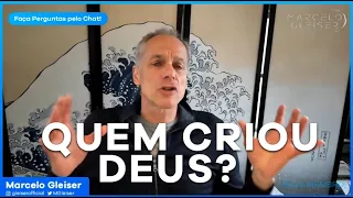 QUEM CRIOU DEUS? | Gleiser Ao Vivo