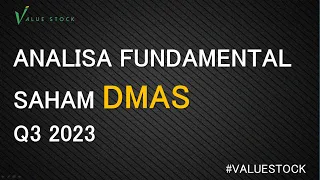ANALISA FUNDAMENTAL SAHAM DMAS Q3 2023 | Value Stock