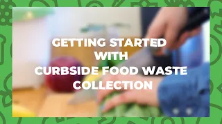 Getting Started with Curbside Food Waste Collection