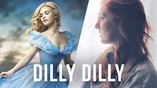 Cinderella (2015) - "Lavender's Blue" (Dilly Dilly) COVER