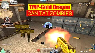 [ Bình Luận CF ] Dual Steyr TMP-Gold Dragon Săn ZOMBIES Cực Phê - ADGM