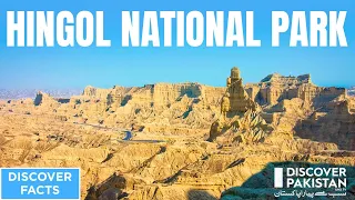 Discover Facts | Hingol National Park | Discover Pakistan TV