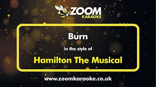 Hamilton The Musical - Burn - Karaoke Version from Zoom Karaoke