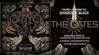 Shades of Black: The Gates  Full Album Stream