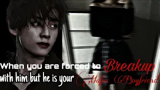 When you are forced to breakup but he is your Mafia Boyfriend || Taehyung ff || Oneshot || Vante ff