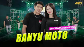 HAPPY ASMARA Feat. DELVA IRAWAN - BANYU MOTO | Feat. BINTANG FORTUNA ( Official Music Video )