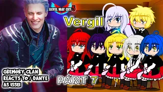 Gremory Clan react to Issei as DANTE Part 7 || Devil May Cry 5 ||- Gacha Club React