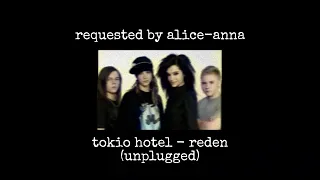 Tokio Hotel - Reden (Unplugged) (slowed + reverb)