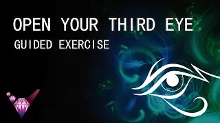 Open Your Third Eye - Guided Exercise w/ Binaural Beats