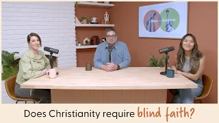 Does Christianity Require Blind Faith or Certainty? (Hint: Neither) | Jesus vs. America