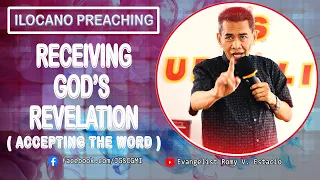 (ILOCANO PREACHING) RECEIVING GOD'S REVELATION (ACCEPTING THE WORD)