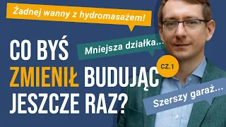 Co byś zrobił budując dom jeszcze raz? | Zestawienie 10000 komentarzy! | Budowa domu |