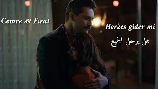 Cemre & Fırat - Herkes gider mi - lyrics//فرات & جيمري - هل يرحل الجميع - مترجمة