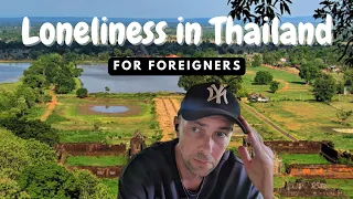 Loneliness in THAILAND for Foreigners 🇹🇭