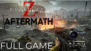 WORLD WAR Z AFTERMATH Gameplay Walkthrough FULL GAME All Episodes - No Commentary 2922