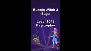 Bubble Witch 3 Saga Level 1048 • FIRST LOOK • Pay to play