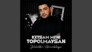 Ketsam meni topolmaysan