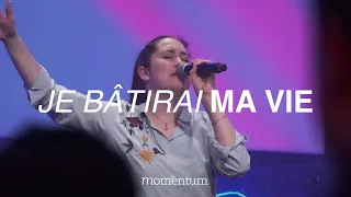 Je bâtirai ma vie (Pat Barrett) - Momentum Musique