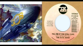 ISRAELITES:The S.O.S Band - Tell Me If You Still Care 1983 {Extended Version}