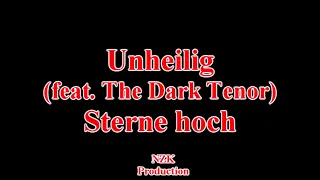 Unheilig (ft.The Dark Tenor) - Sterne hoch(Lyrics)