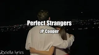 Jp Cooper - Perfect Strangers(slowed+reverb+lyrics)