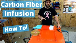 Carbon Fiber Infusion- How To