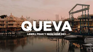 Liderj ft. Fran y Nico, José Rey - QUEVA (Vídeo oficial)