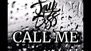 JAY DISS - CALL ME