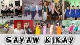 SAYAW KIKAY DANCE CHALLENGE | TIKTOK COMPILATION