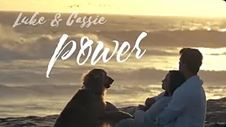 Luke & Cassie | you got power over me