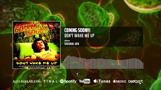 Coming Soon!!! - Don't Wake Me Up (Official Audio)
