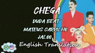 ENOUGH [LYRICS - ENGLISH SUBBED] - Duda Beat ft. Mateus Carrilho & Jaloo