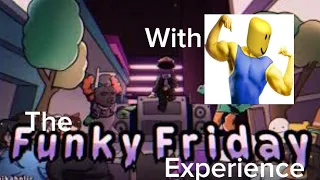 The Funky Friday Experience (With OrdinaryAsian