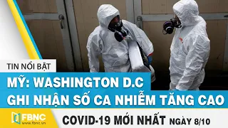 Tin tức Covid-19 mới nhất hôm nay 8/10 | Dich Virus Corona Việt Nam hôm nay | FBNC
