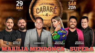 Live Cachaça Cabaré 4 - MARÍLIA MENDONÇA - SUPERA