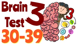 BRAIN TEST 3 – Level 30,31,32,33,34,35,36,37,38,39