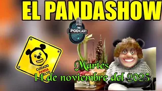 14 de Noviembre del 2023 Panda Show