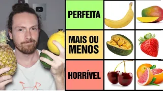 Dando nota pra TODAS as FRUTAS