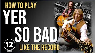 Yer So Bad - Tom Petty | Guitar Lesson