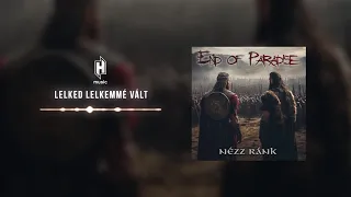 End Of Paradise - Lelked lelkemmé vált (Hivatalos szöveges videó / Official lyric video)