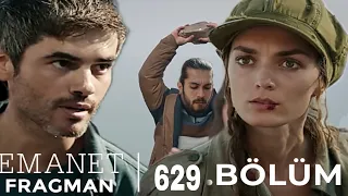 emanet 629. Bölüm Fragmanı