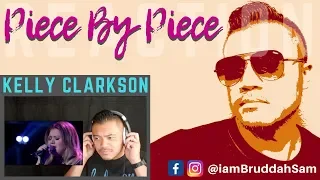 EMOTIONAL KELLY CLARKSON singing, "Piece By Piece" | REACTION vids with Bruddah Sam