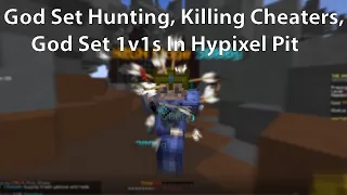 Hunting, Godset Fights, Killing Cheaters In The Hypixel Pit