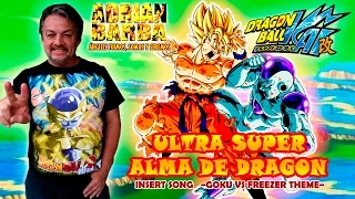 Adrián Barba - Ultra Super Alma de Dragon (Dragon Ball Kai Insert Song) cover latino