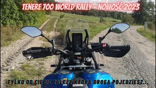 Yamaha Tenere 700 World Rally - jak sprawdza się w szutrowo asfaltowej turystyce?